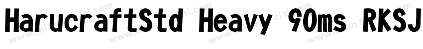 HarucraftStd Heavy 90ms RKSJ H字体转换